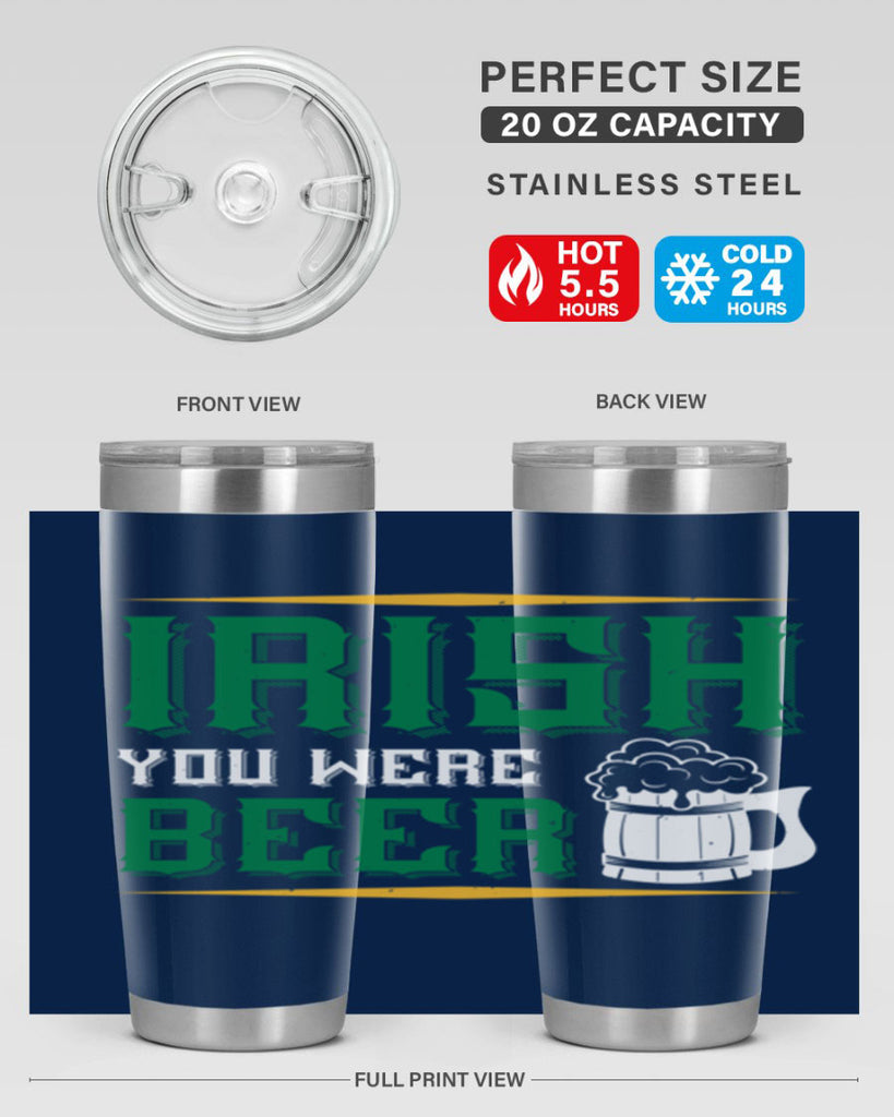 irish you were beer 67#- beer- Tumbler