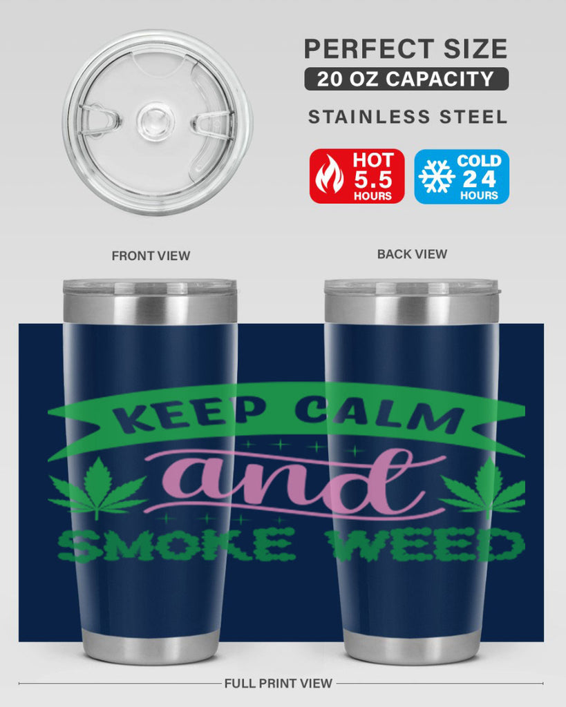 keep calm and smoke weed 170#- marijuana- Tumbler