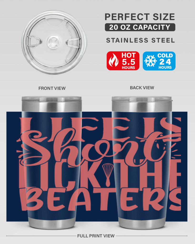 life is short lick the beaters 14#- kitchen- Tumbler
