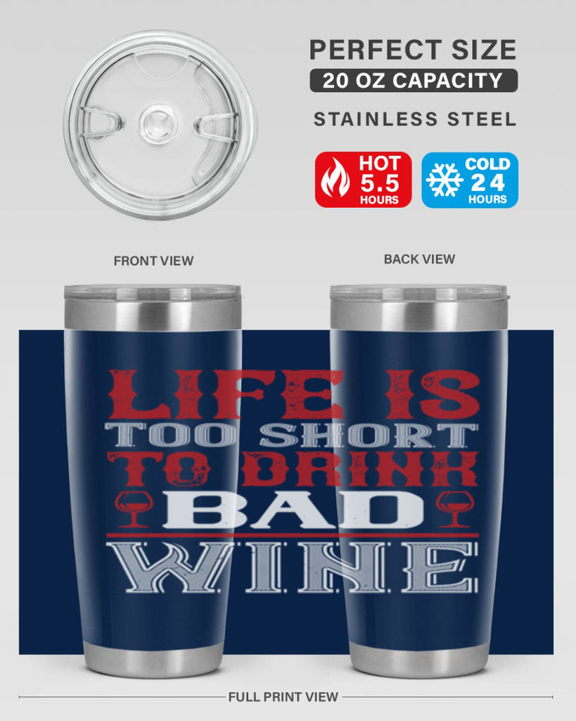 life is too short 71#- wine- Tumbler