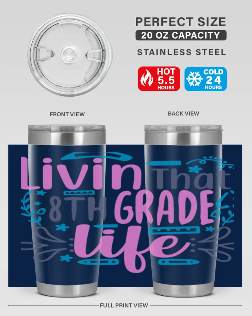 livin that 8th garde life 4#- 8th grade- Tumbler