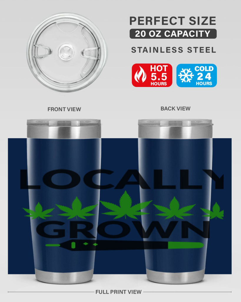 locally grown weed 185#- marijuana- Tumbler