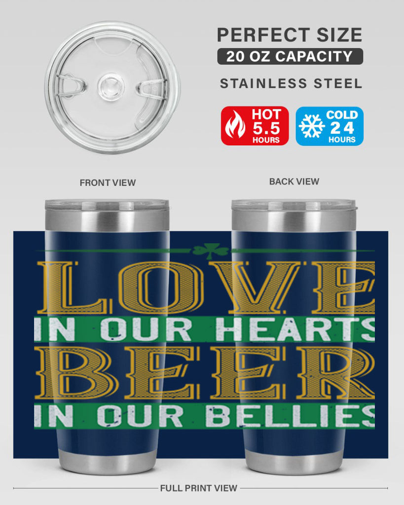 love in our hearts beer in our bellies Style 120#- St Patricks Day- Tumbler