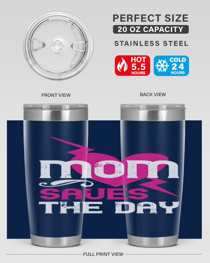 mom saues the dya 121#- mom- Tumbler