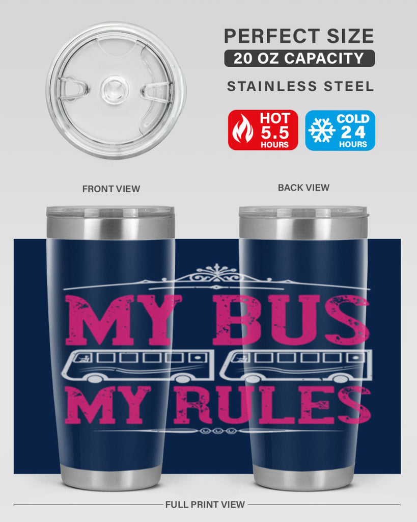 my bus my rules Style 20#- bus driver- tumbler