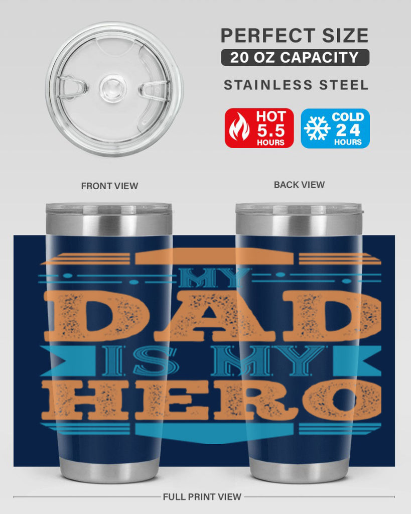 my dad is my hero 183#- fathers day- Tumbler