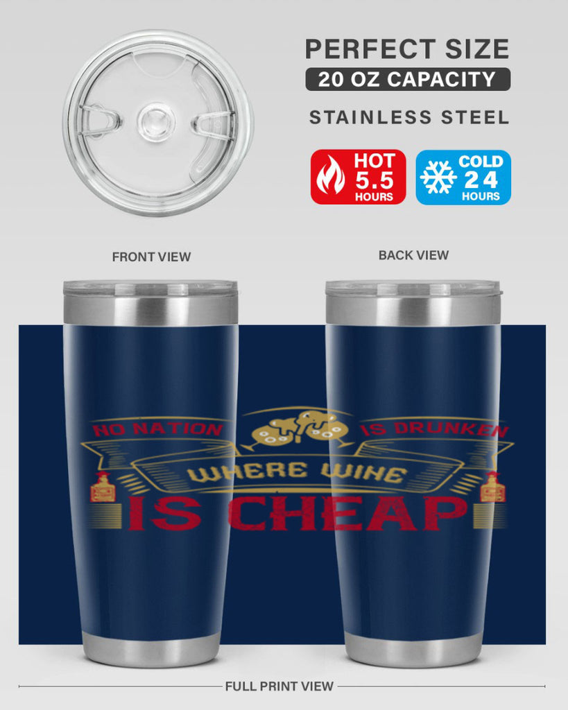 no nation is drunken where wine is cheap 31#- drinking- Tumbler