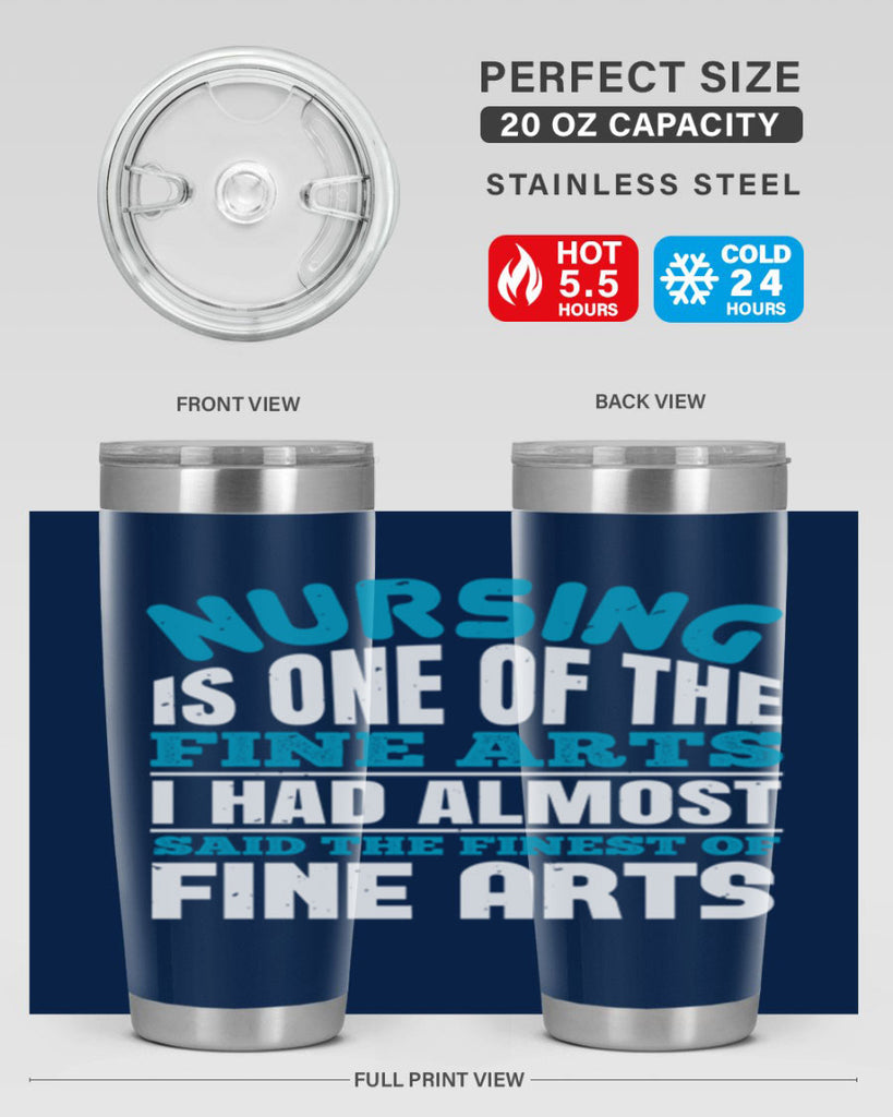 nursing is one of the fine arts Style 259#- nurse- tumbler
