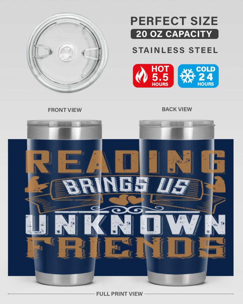 reading brings us unknown friends 20#- reading- Tumbler