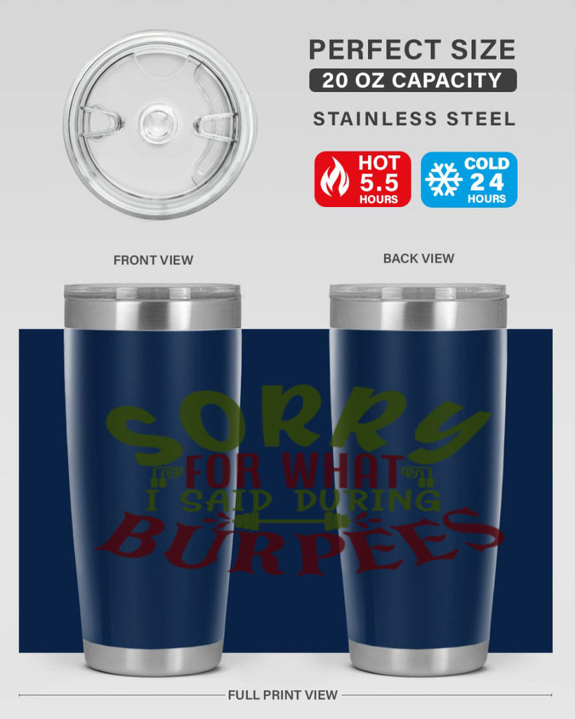 sorry for what i said during burpees 16#- gym- Tumbler