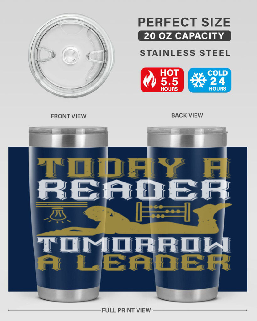 today a reader tomorrow a leader 4#- reading- Tumbler