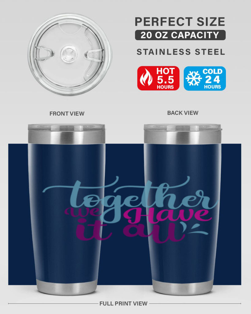 together we have it all 17#- family- Tumbler