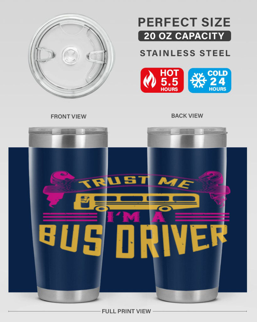 trust me I’m a bus driver Style 8#- bus driver- tumbler