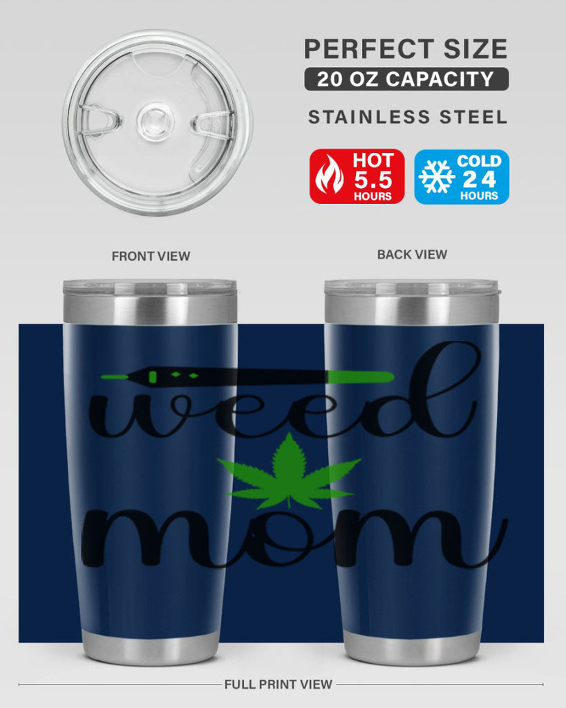 weed mom 302#- marijuana- Tumbler