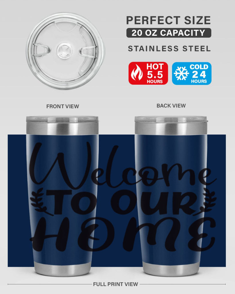 welcome to our home 45#- home- Tumbler