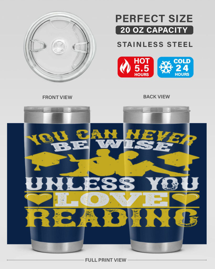 you can never be wise unless you love reading 1#- reading- Tumbler