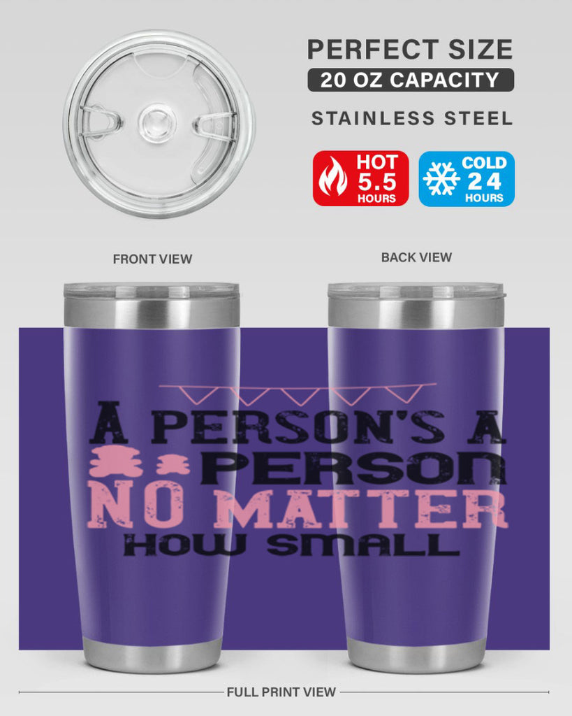 A persons a person no matter how small Style 53#- baby- Tumbler