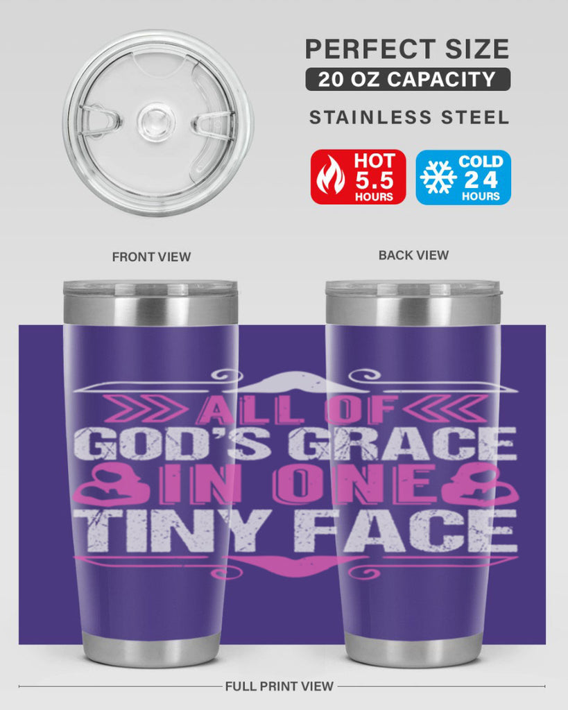 All of Gods Grace in one tiny Face Style 154#- baby- tumbler
