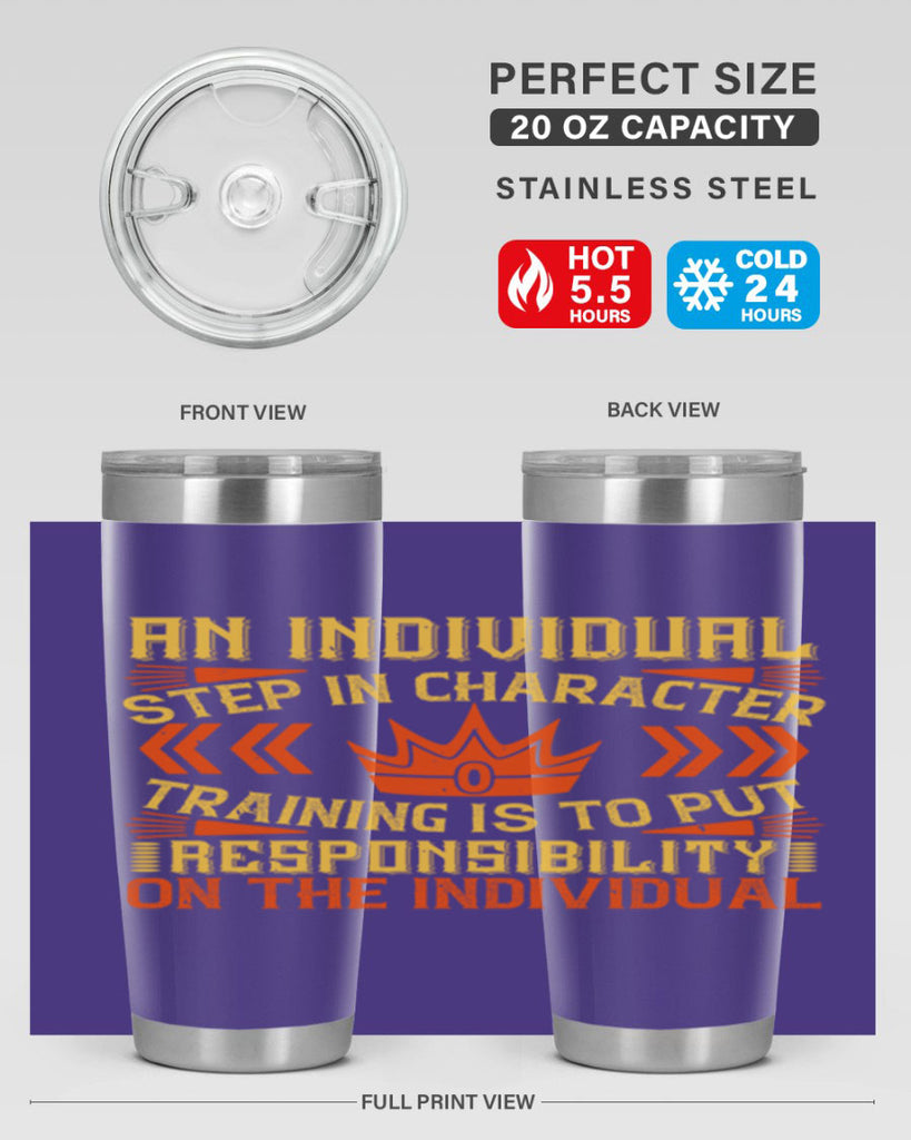 An individual step in character training is to put responsibility on the individual Style 3#- coaching- tumbler