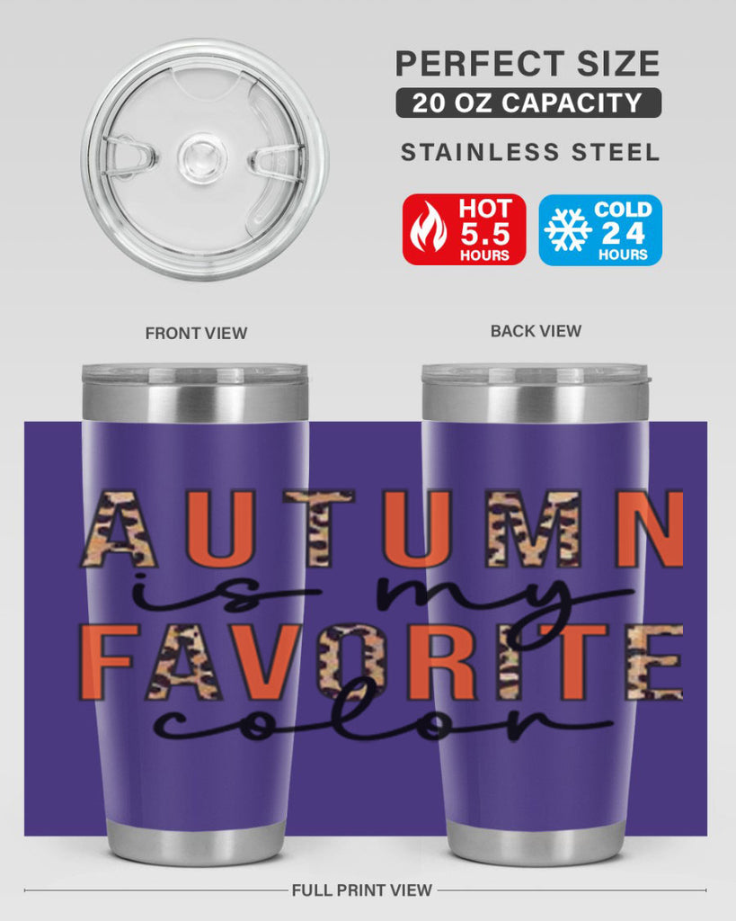 Autumn is My Favorite Color 22#- fall- Tumbler