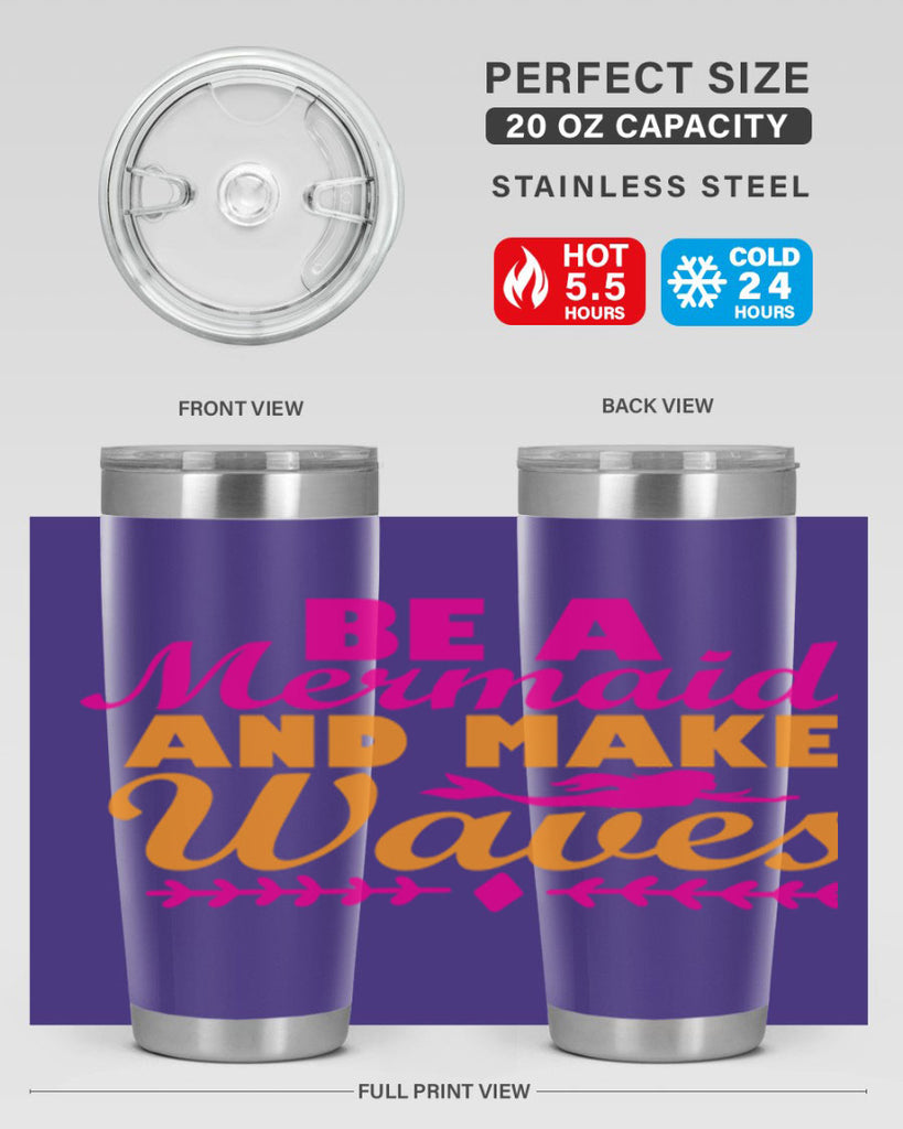 Be A Mermaid And Make Waves 49#- mermaid- Tumbler