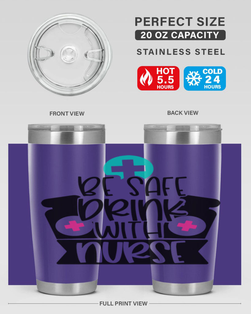 Be Safe Drink With Nurse Style Style 221#- nurse- tumbler