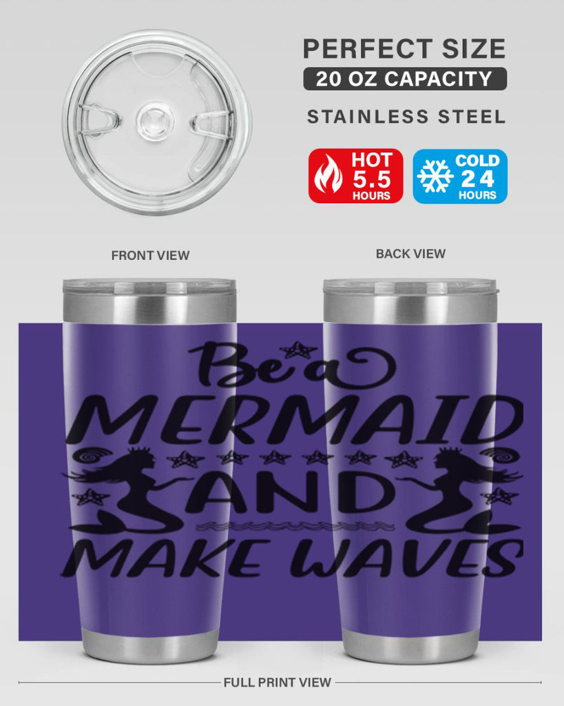 Be a MErmaid and make 55#- mermaid- Tumbler