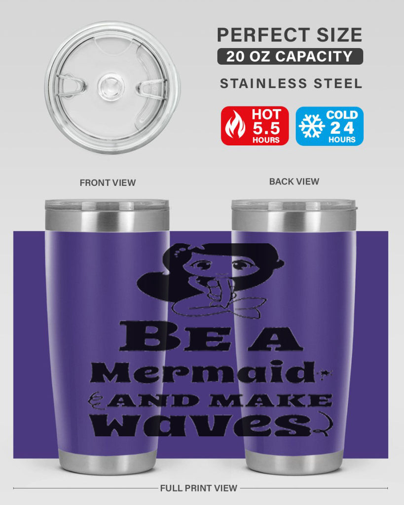 Be a Mermaid and make 52#- mermaid- Tumbler