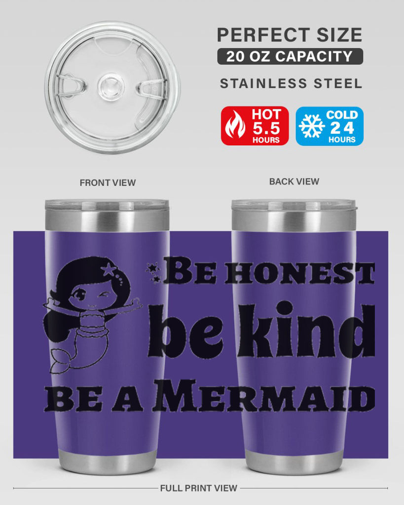 Be honest be kind be 56#- mermaid- Tumbler