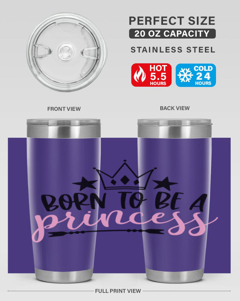 Born To Be A Princess Style 110#- baby- tumbler