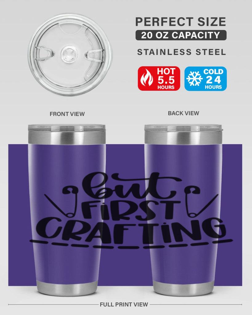 But First Crafting 45#- crafting- Tumbler