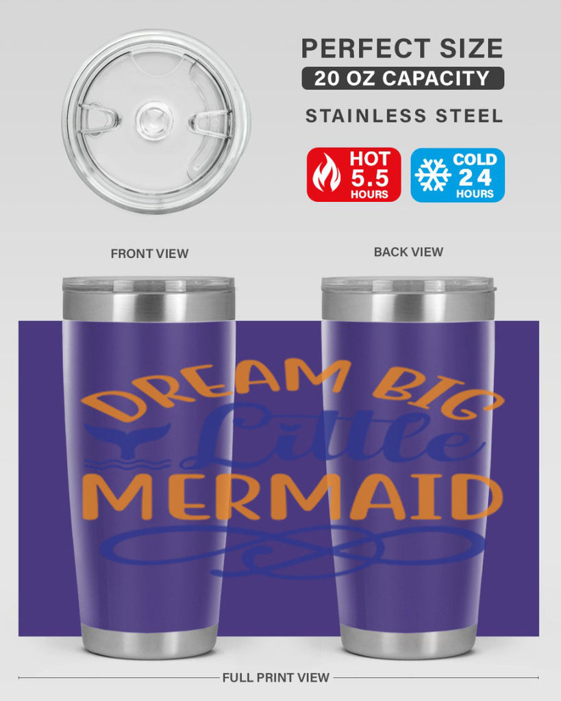 Dream Big Little Mermaid 115#- mermaid- Tumbler