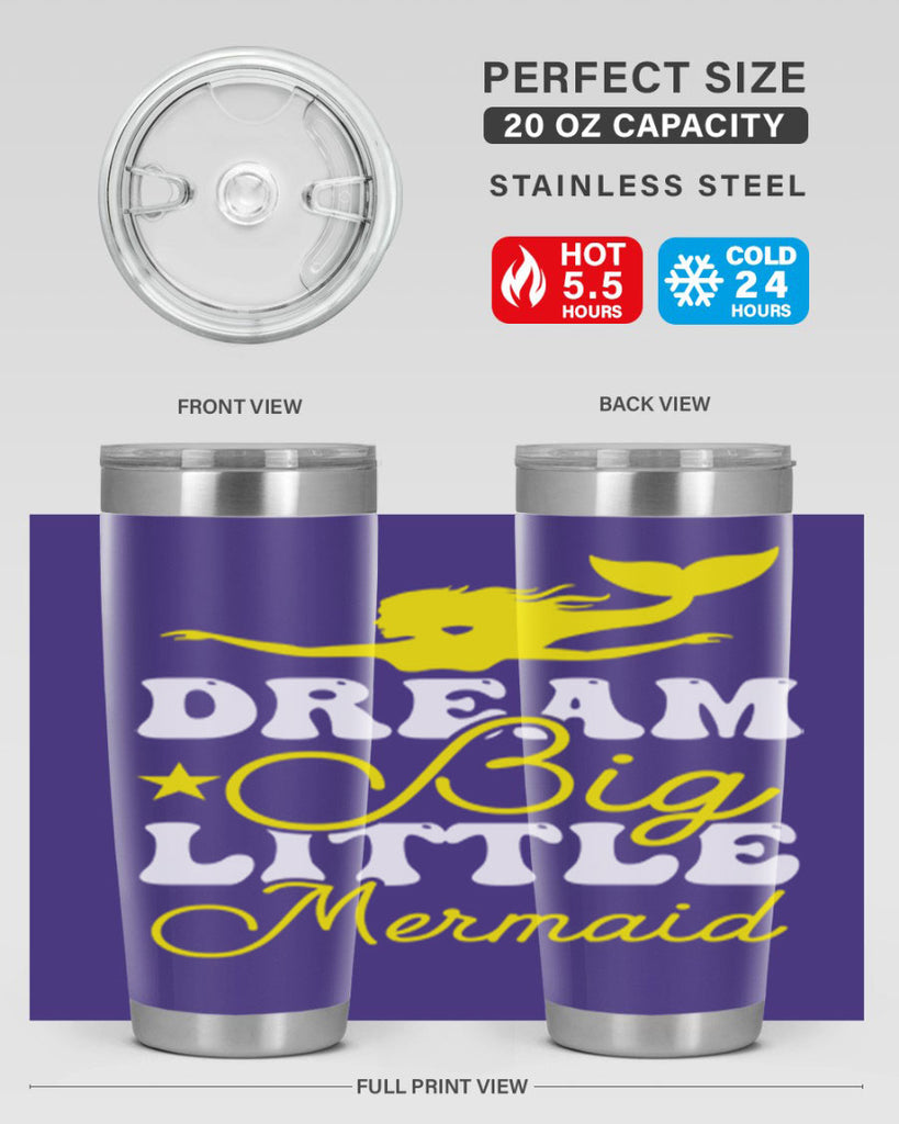 Dream Big Little Mermaid 116#- mermaid- Tumbler