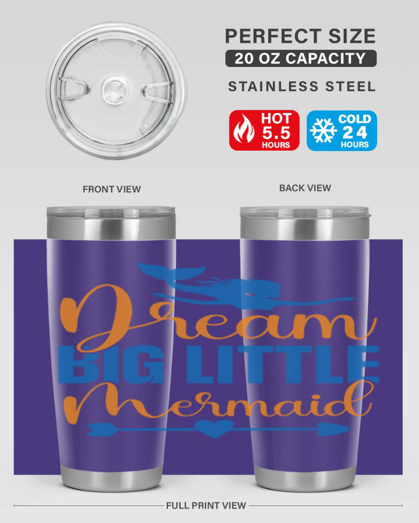Dream Big Little Mermaid 123#- mermaid- Tumbler
