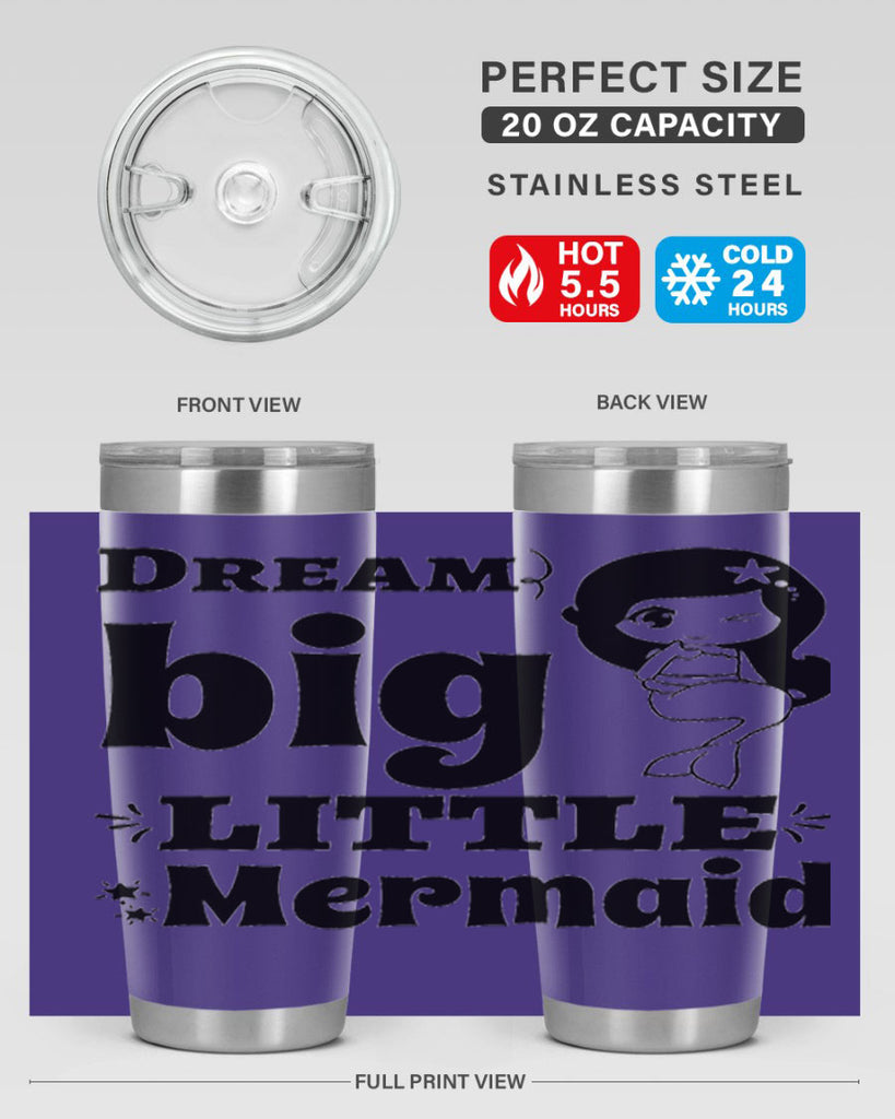 Dream big little Mermaid 127#- mermaid- Tumbler