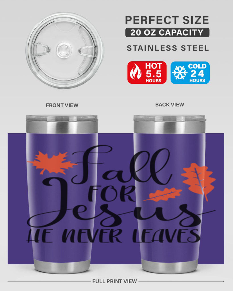 Fall For Jesus He Never Leaves 101#- fall- Tumbler