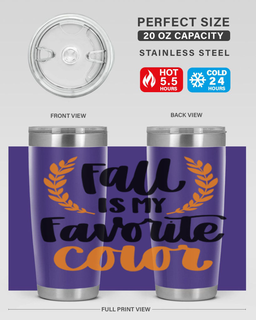 Fall Is My Favorite Color 486#- fall- Tumbler