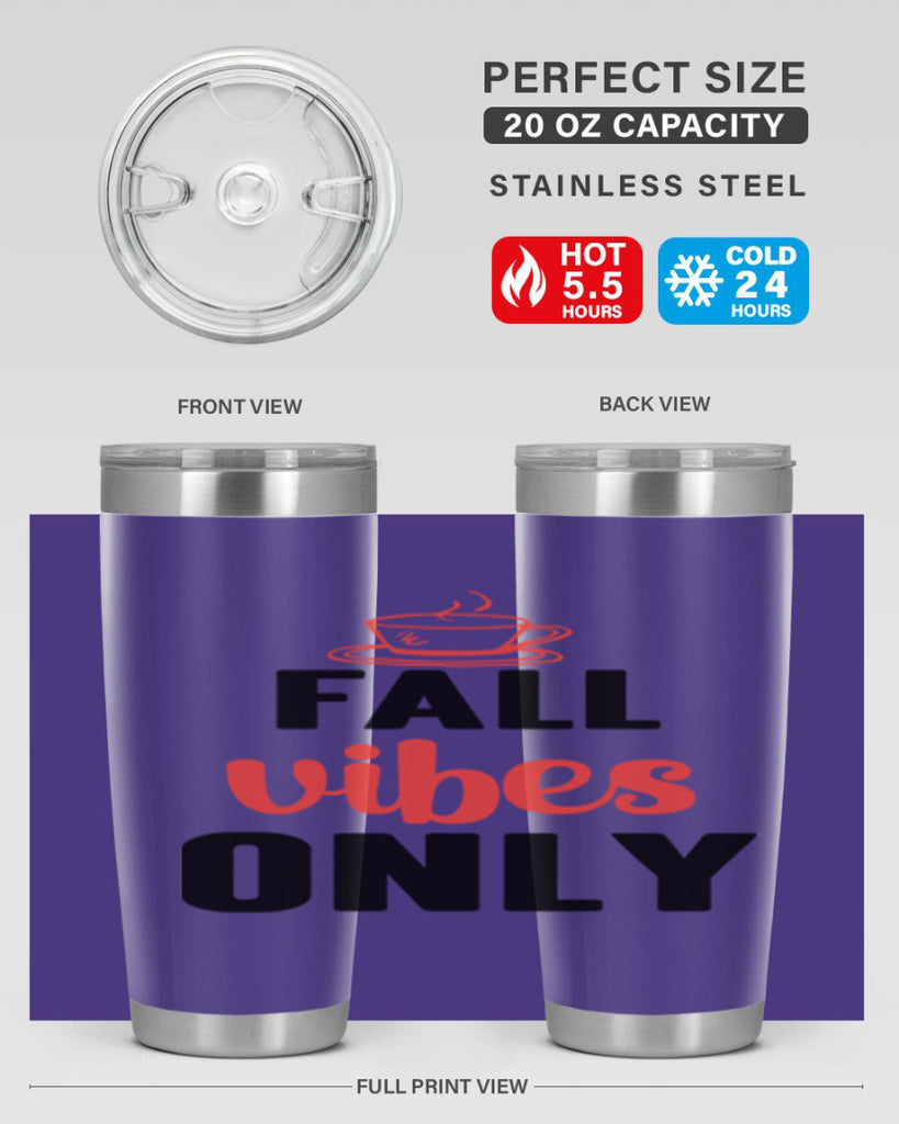 Fall vibes only 135#- fall- Tumbler