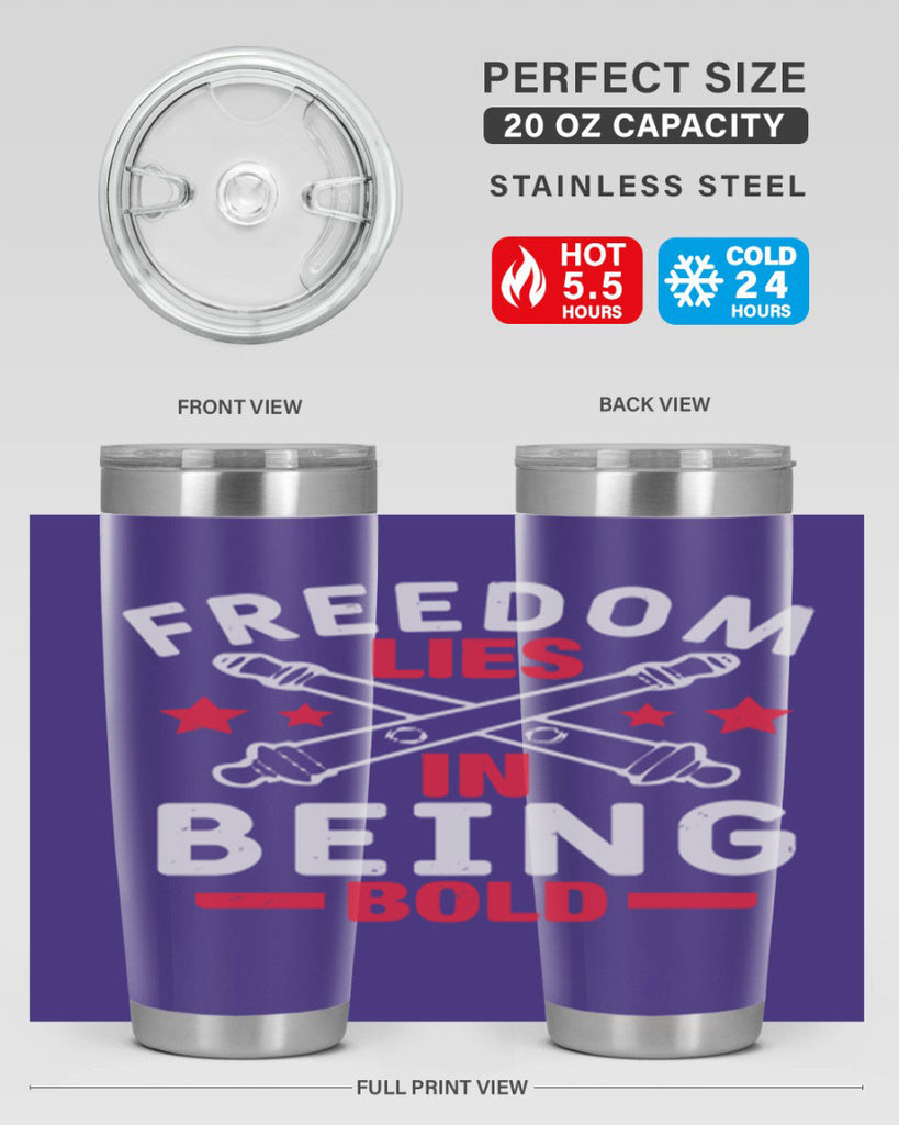 Freedom lies in being Bold Style 8#- Fourt Of July- Tumbler