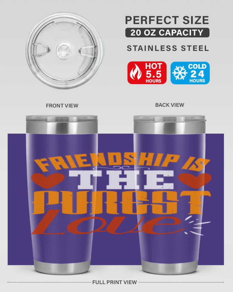 Friendship is the purest love Style 104#- Best Friend- Tumbler