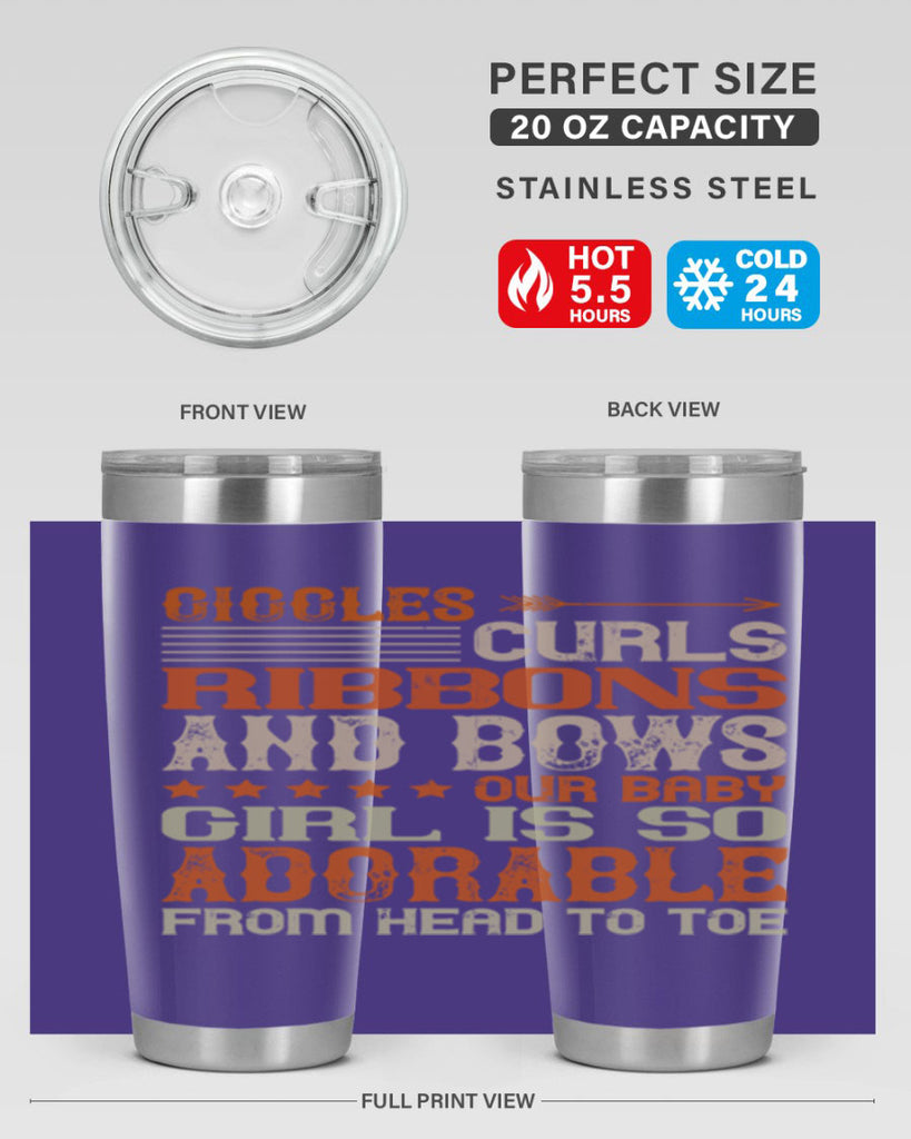 Giggles curls ribbons and bows Our baby girl is so adorable from head to toe Style 122#- baby- tumbler