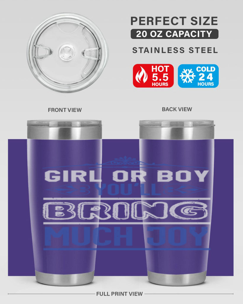 Gilr or boy you bring much joy Style 40#- baby shower- tumbler