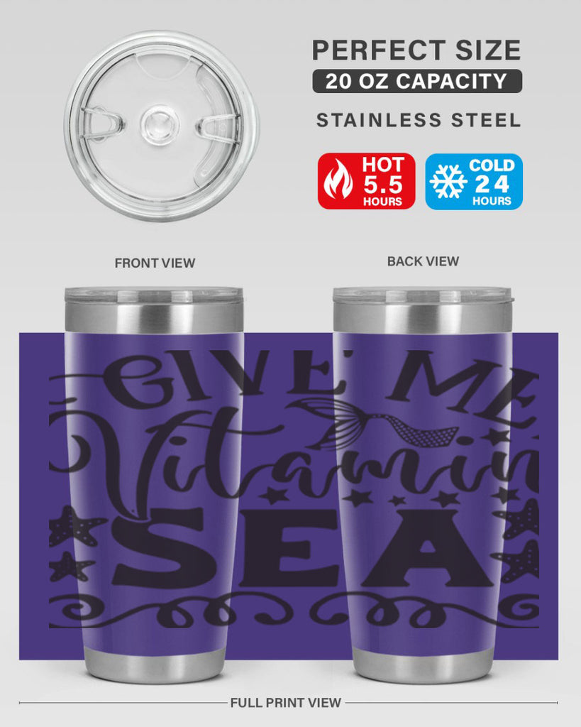 Give me vitamin sea 191#- mermaid- Tumbler