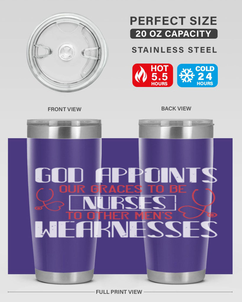 God appoints our graces to be NURSES to other men’s weaknesses Style 338#- nurse- tumbler