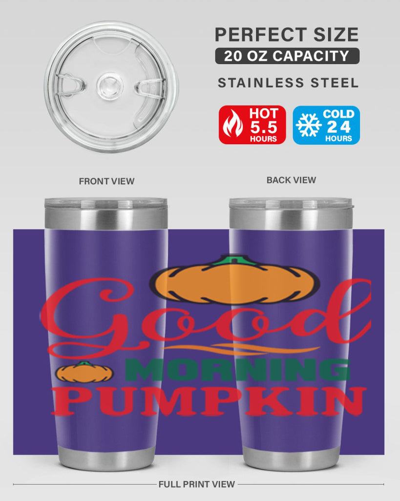 GoodMorningPumpkin 211#- fall- Tumbler