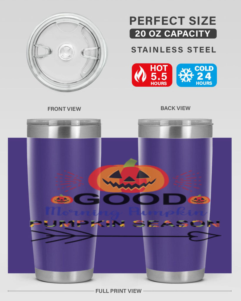 Goodmorningpumpkinpumpkinseason 210#- fall- Tumbler