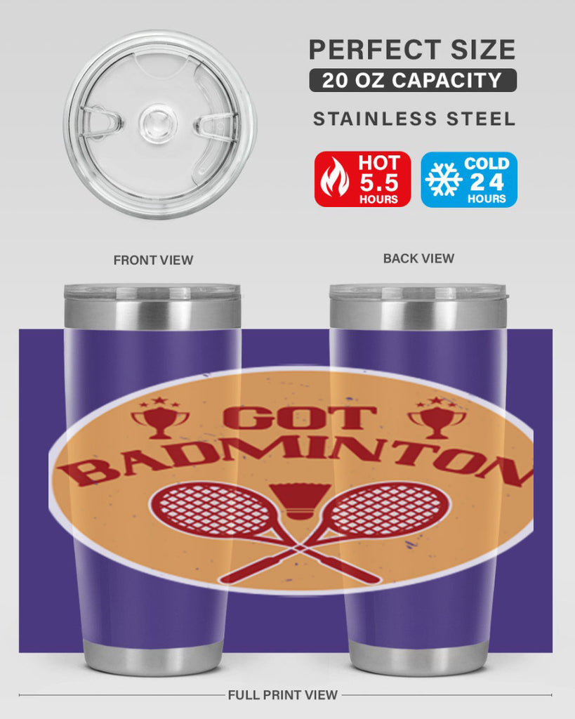 Got Badminton 2248#- badminton- Tumbler