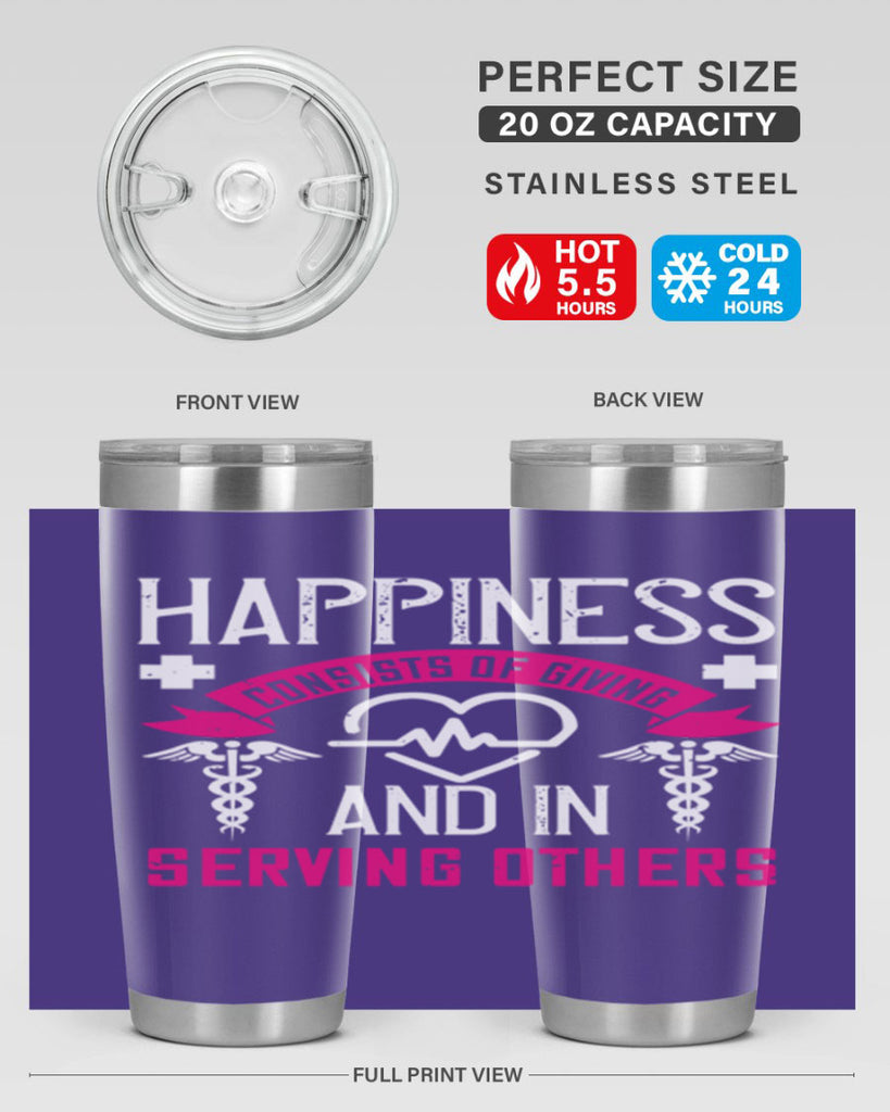 Happiness…consists of giving and in serving others Style 324#- nurse- tumbler