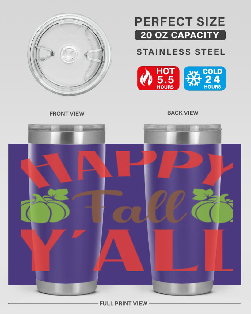 Happy Fall Y all 223#- fall- Tumbler