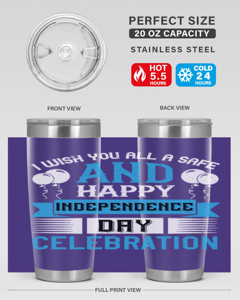 I wish you all a safe and happy Independence Day celebration Style 115#- Fourt Of July- Tumbler